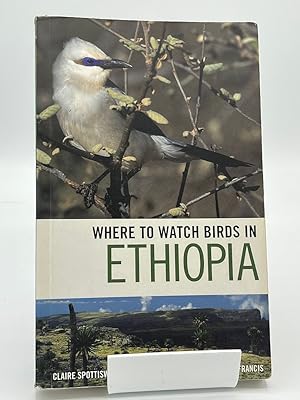 Image du vendeur pour Where to Watch Birds in Ethiopia mis en vente par Fieldfare Bird and Natural History Books