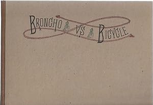 Seller image for Broncho vs Bicycle ***LTD EDITION*** for sale by Bishop's Curiosities