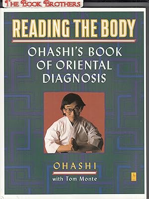 Seller image for Reading the Body: Ohashi's Book of Oriental Diagnosis for sale by THE BOOK BROTHERS