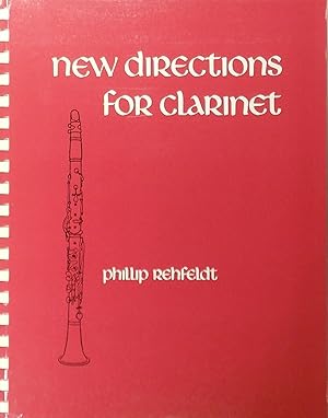 Immagine del venditore per New Directions for Clarinet (The New Instrumentation, Volume 4) venduto da Austin Sherlaw-Johnson, Secondhand Music