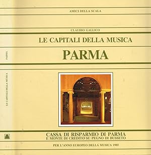 Image du vendeur pour Le capitali della musica. Parma mis en vente par Biblioteca di Babele