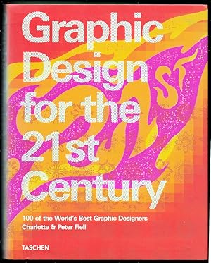 Seller image for Graphic Design for the 21st Century. 100 of the World's Best Graphic Designers for sale by Trafford Books PBFA