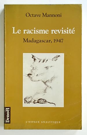 LE RACISME REVISITÉ Madagascar, 1947.