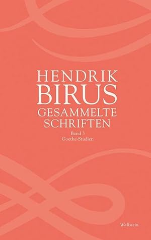 Bild des Verkufers fr Gesammelte Schriften : Band 3: Goethe-Studien zum Verkauf von AHA-BUCH GmbH