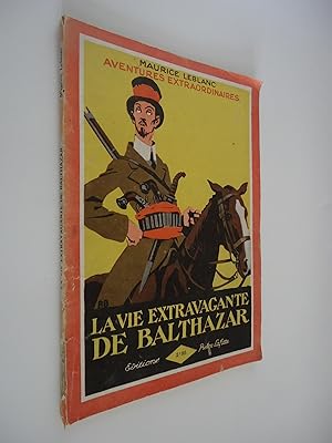 La vie extravagante de Balthazar