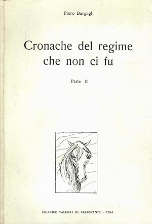 Seller image for Cronache del regime che non ci fu, parte I for sale by Biblioteca di Babele