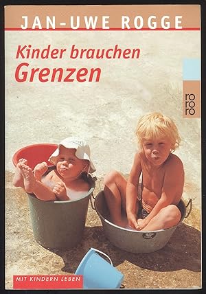 Bild des Verkufers fr Kinder brauchen Grenzen. zum Verkauf von Versandantiquariat Markus Schlereth