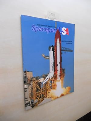 Nasa Kennedy Space Center s Spaceport USA. Deutsch/German Tourbook.