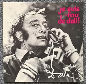 Image du vendeur pour Je suis Fou de Dali ! mis en vente par Librairie Victor Sevilla