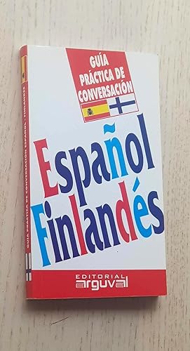 Guía práctica de conversación ESPAÑOL FINLANDÉS