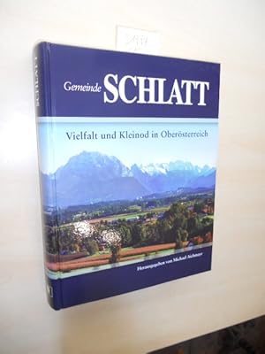 Bild des Verkufers fr Gemeinde Schlatt. Vielfalt und Kleinod in Obersterreich. zum Verkauf von Klaus Ennsthaler - Mister Book