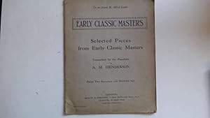 Seller image for Early Classic Masters. Selected Pieces Transcribed for the Piano. for sale by Goldstone Rare Books