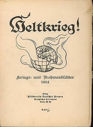 Weltkrieg! Kriegs- und Ruhmesblätter 1914/15,Nr. 1 1914 bis Nr. 100 1916, OHNE Nr. 30 1914 und OH...