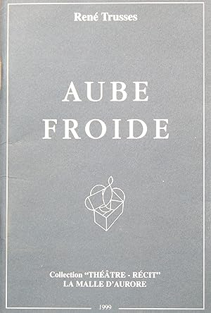 Seller image for Aube froide for sale by Bouquinerie L'Ivre Livre