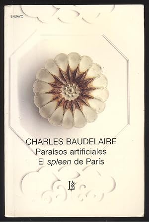 Imagen del vendedor de Paraisos artificiales. El spleen de Paris. a la venta por Versandantiquariat Markus Schlereth