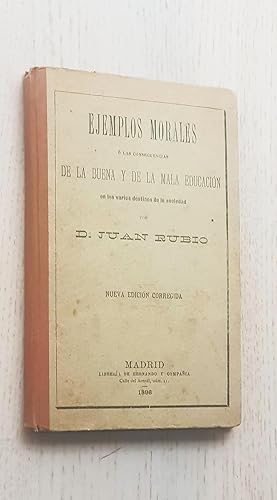 EJEMPLOS MORALES ó las consecuencias DE LA BUENA Y DE LA MALA EDUCACIÓN (edición de 1986)