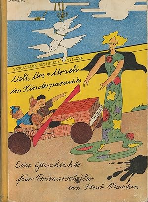 Bild des Verkufers fr Ueli, Urs und Urseli im Kinderparadies,Eine Landigeschichte fr Primarschler zum Verkauf von Antiquariat Kastanienhof