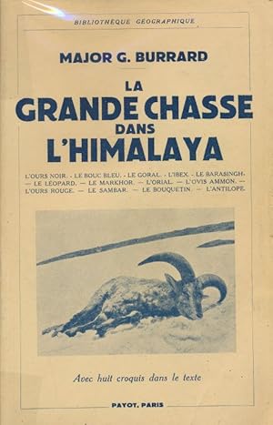 Image du vendeur pour La grande chasse dans l'Himalaya mis en vente par LIBRAIRIE GIL-ARTGIL SARL