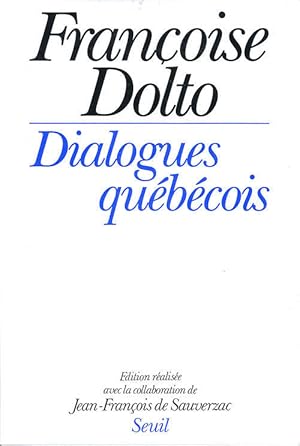 Image du vendeur pour Dialogues qubcois mis en vente par Papier Mouvant