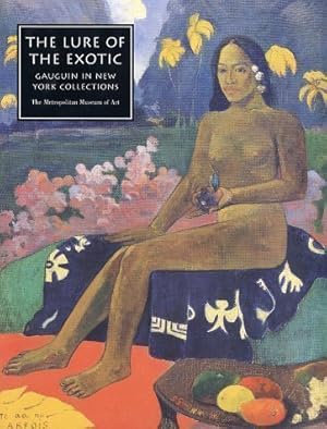 Bild des Verkufers fr The lure of the exotic : Gauguin in New York collections zum Verkauf von Papier Mouvant