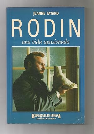 Imagen del vendedor de Rodin, una vida apasionada. a la venta por Librera El Crabo