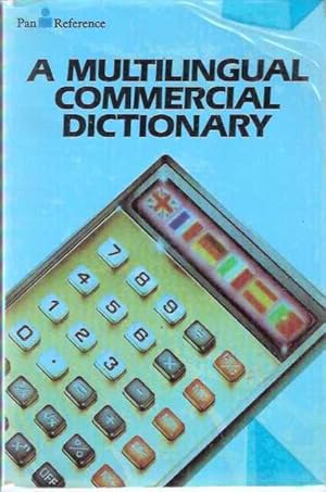 Imagen del vendedor de A multilingual commercial dictionary a la venta por SOSTIENE PEREIRA