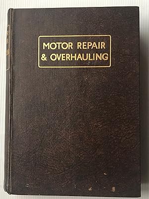 Seller image for Motor Repair and Overhauling Volume I for sale by Beach Hut Books