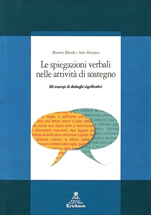 Bild des Verkufers fr Le spiegazioni verbali nelle attivit di sostegno 80 esempi di dialoghi significativi zum Verkauf von Di Mano in Mano Soc. Coop