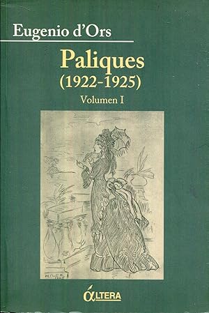 Imagen del vendedor de Paliques (1922- 1925). Volumen I (1) a la venta por Rincn de Lectura