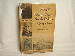 Seller image for History of Rolette County North Dakota and Yarns of the Pioneers for sale by curtis paul books, inc.