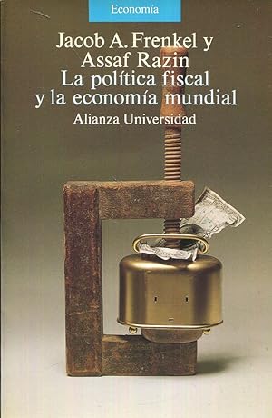 Seller image for La poltica fiscal y la economa mundial. Un enfoque intertemporal for sale by Rincn de Lectura