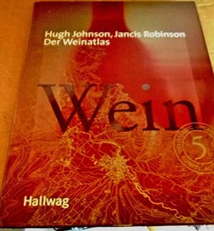 Seller image for Der Weinatlas. Fnfte Ausgabe. Deutsch von Wolfgang Kissel. for sale by Versandantiquariat Sabine Varma