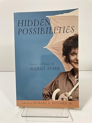 Imagen del vendedor de Hidden Possibilities Essays in Honor of Muriel Spark a la venta por True Oak Books