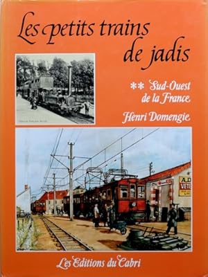 LES PETITS TRAINS DE JARDIS : SUD-OUEST DE LA FRANCE