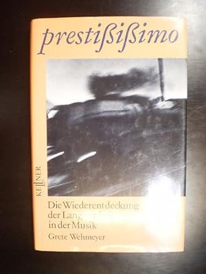 Bild des Verkufers fr prestississimo. Die Wiederentdeckung der Langsamkeit der Musik zum Verkauf von Buchfink Das fahrende Antiquariat