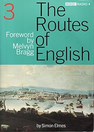 Bild des Verkufers fr The Routes of English Volume 3 zum Verkauf von WeBuyBooks