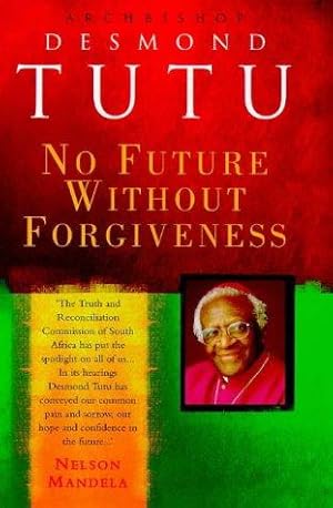 Bild des Verkufers fr No Future Without Forgiveness zum Verkauf von WeBuyBooks