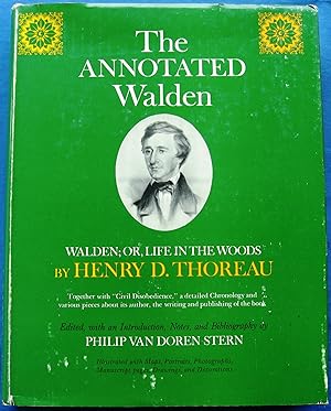 Imagen del vendedor de THE ANNOTATED WALDEN. WALDEN; or, LIFE IN THE WOODS. TOGETHER WITH "CIVIL DISOBEDIENCE," A DETAILED CHRONOLOGY AND VARIOUS PIECES ABOUT ITS AUTHOR, THE WRITING AND PUBLISHING OF THE BOOK a la venta por JBK Books