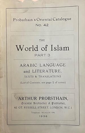 Seller image for The World of Islam, Part 3, Arabic Language and Literature. Texts and Translations. for sale by FOLIOS LIMITED