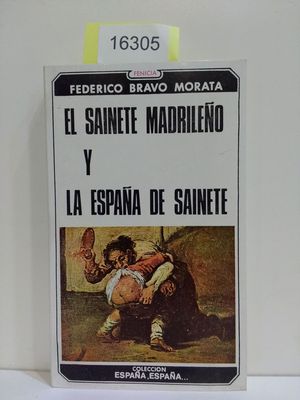 Imagen del vendedor de EL SAINETE DE MADRID Y LA ESPAA DE SAINETE a la venta por Librera Circus