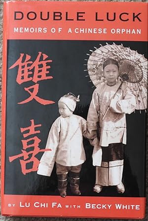 Double Luck : Memoirs of a Chinese Orphan