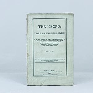 The Negro: What is His Ethnological Status