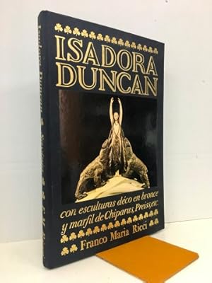 Isadora Duncan. Con esculturas déco en bronce y marfil de Chiparus, Preiss, etc.