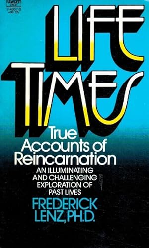 Seller image for LIFETIMES TRUE ACCOUNTS OF REINCARNATION for sale by Z-A LLC