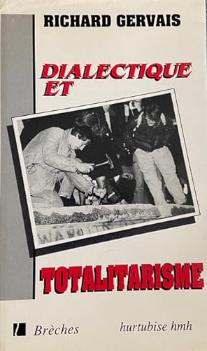 Dialectique Et Totalitarisme (Collection Brèches)
