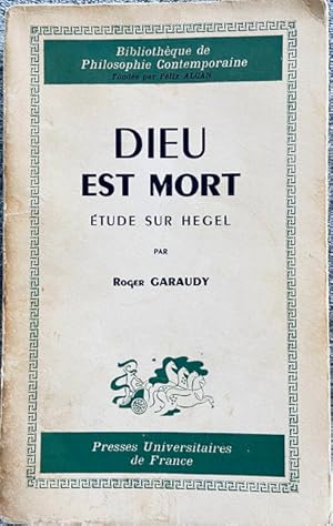 Dieu Est Mort. Étude Sur Hegel