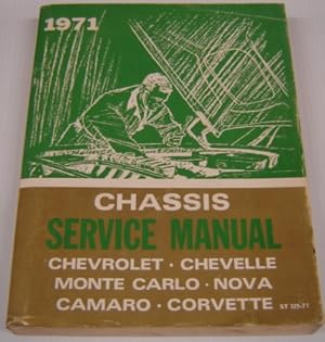 1971 Chassis Service Manual (Chevrolet Chevelle Camaro Monte Carlo Nova And Corvette, #ST 329-71)