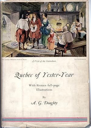 Seller image for Quebec of Yester-Year [Signed By Author] for sale by Dorley House Books, Inc.