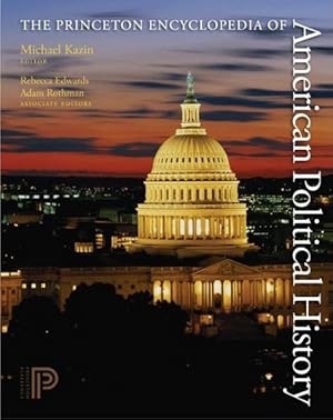 Image du vendeur pour Princeton Encyclopedia of American Political History mis en vente par GreatBookPricesUK