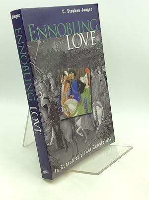 Image du vendeur pour ENNOBLING LOVE: In Search of a Lost Sensibility mis en vente par Kubik Fine Books Ltd., ABAA
